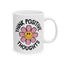 Motivation Mug - Think Positive Thoughts Retro Flower