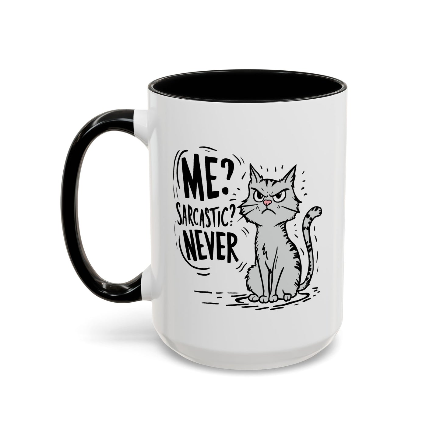 Animal Mug - Me? Sarcastic? Never