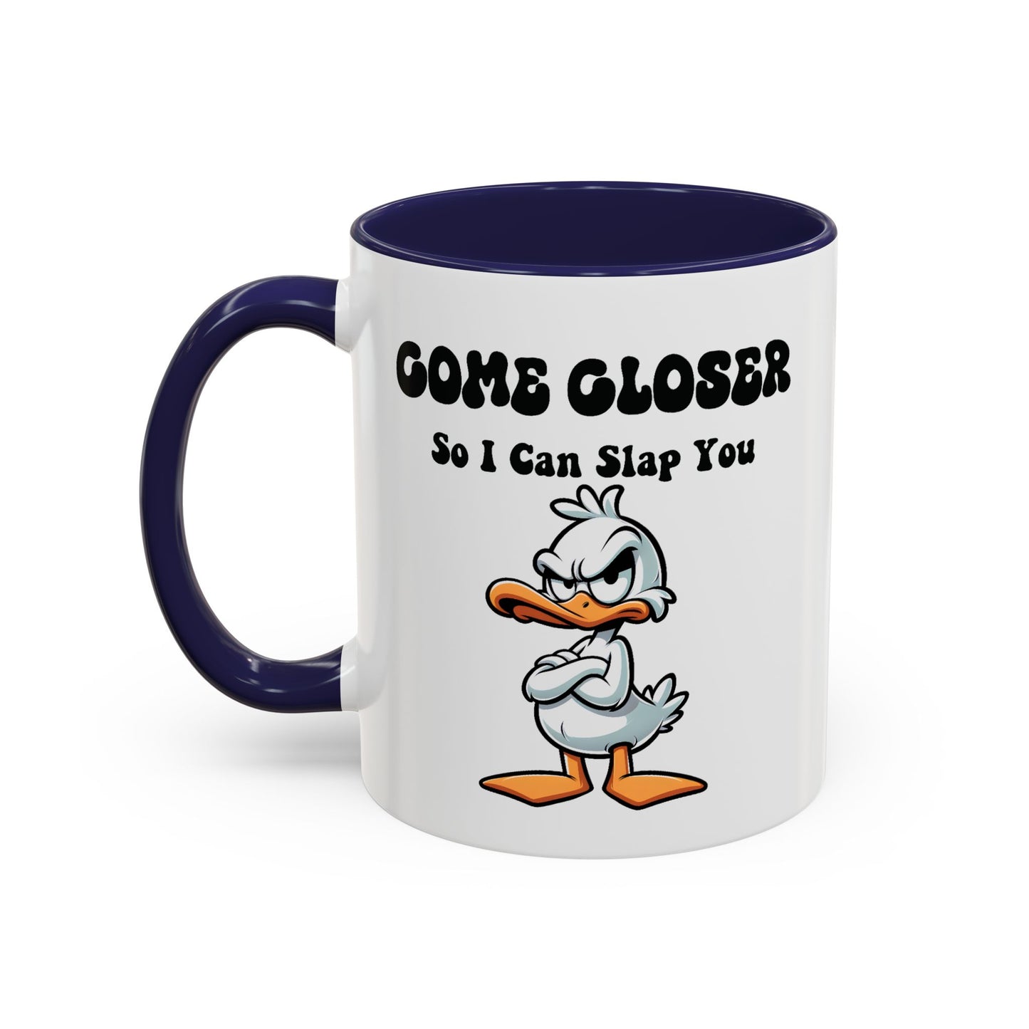 Office Mug - Come Closer