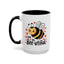 Wellness Mug - You Are Bee-utiful