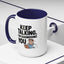 Humor Mug - Keep Talking I'm Diagnosing You