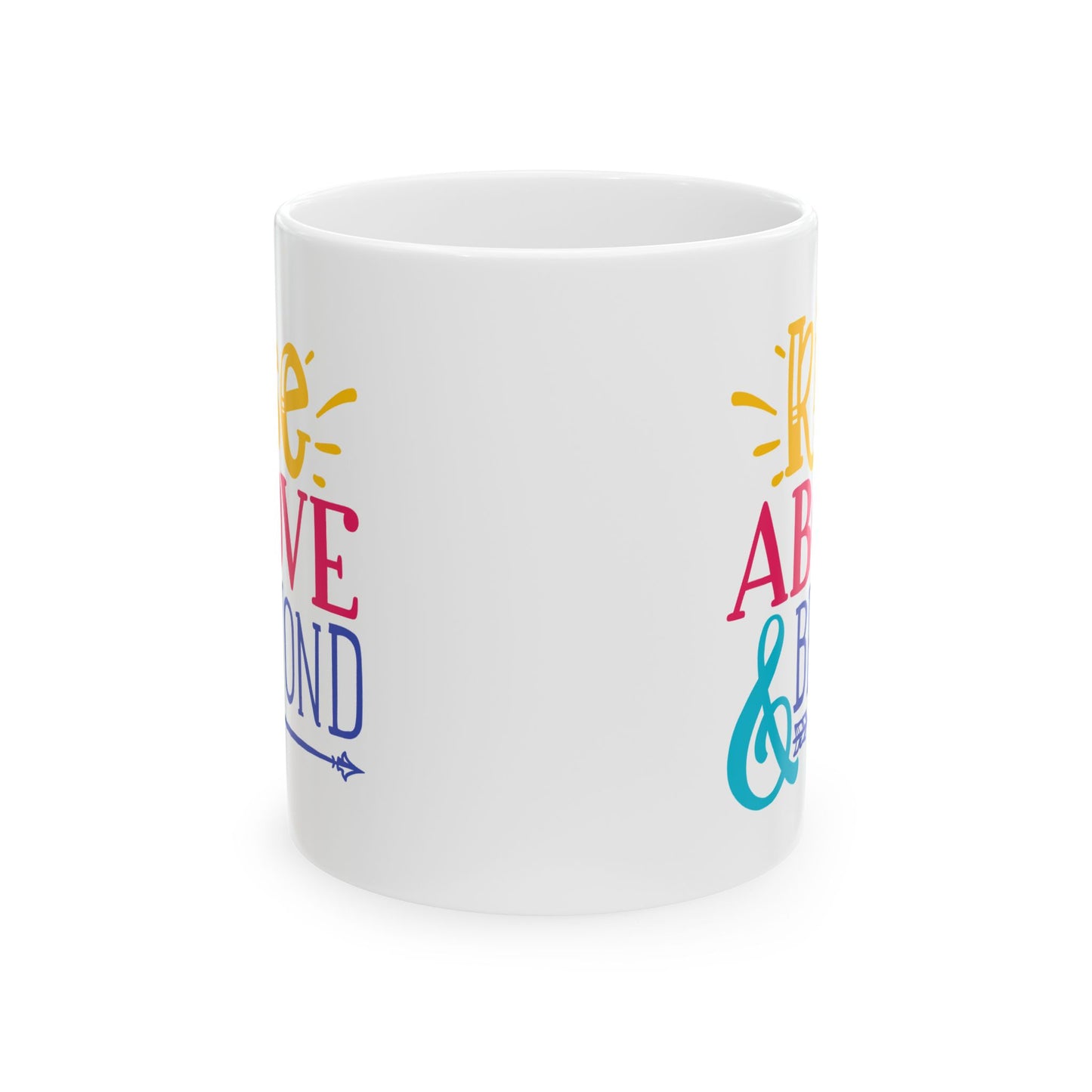 Motivation Mug - Rise Above and Beyond