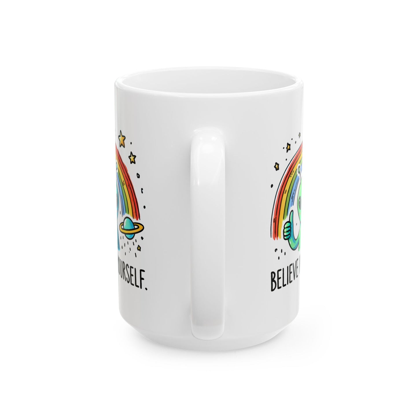 Motivation Mug - Believe in Yourself Alien