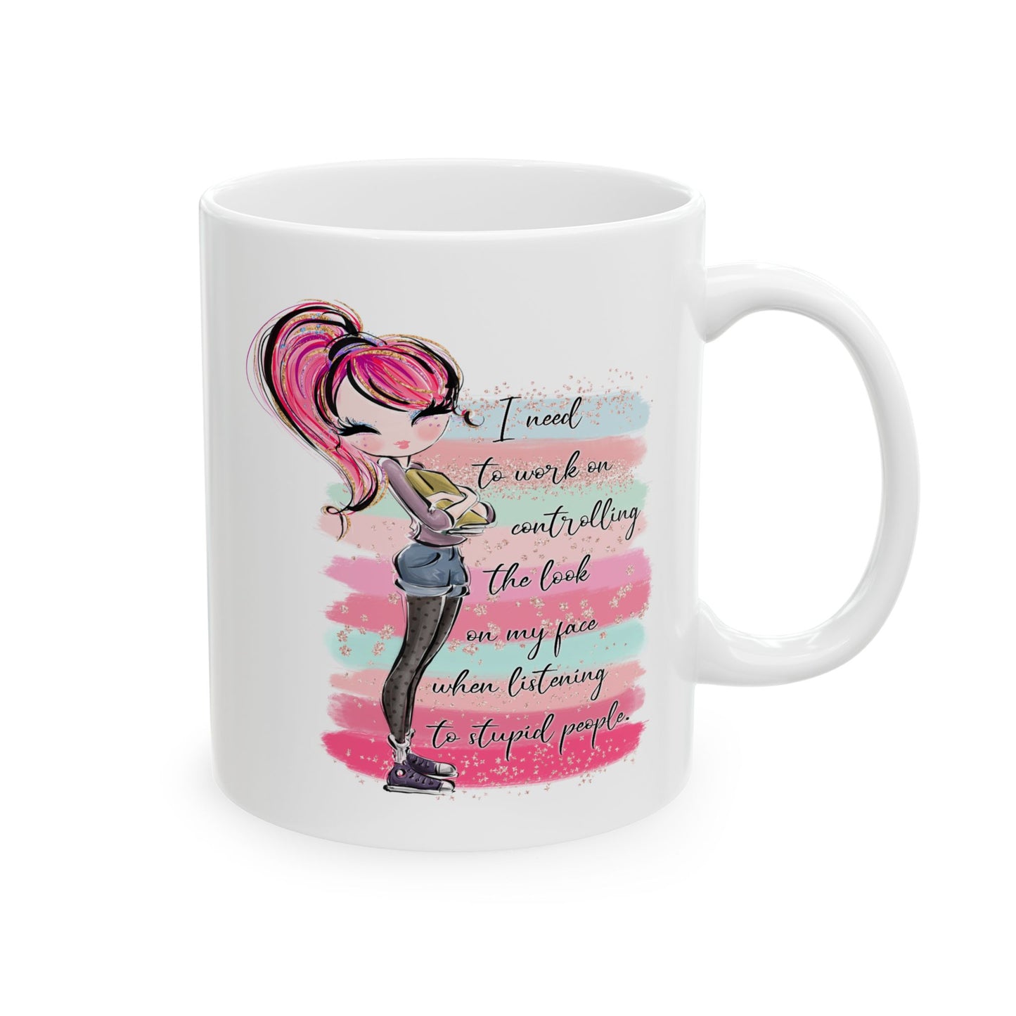 Humor Mug - I Need To Work On