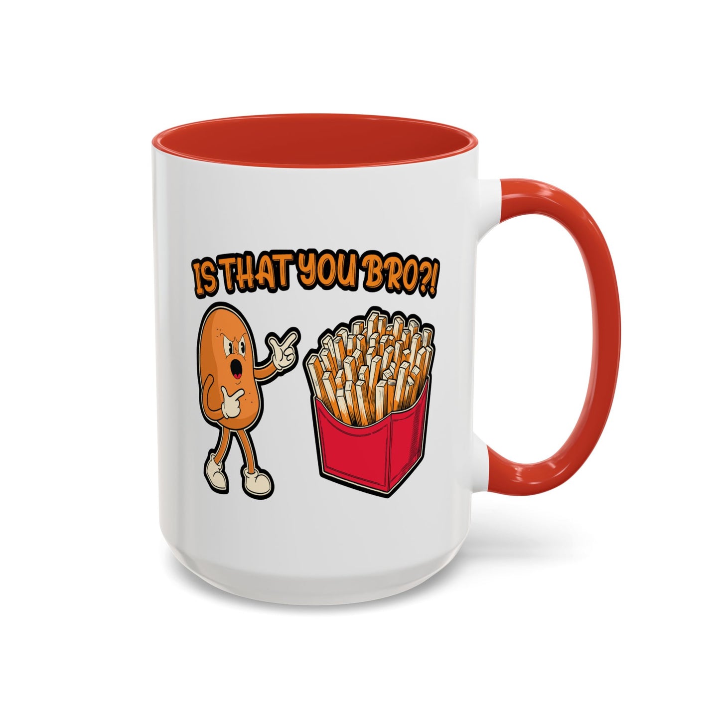 Humor Mug - Is That You Bro
