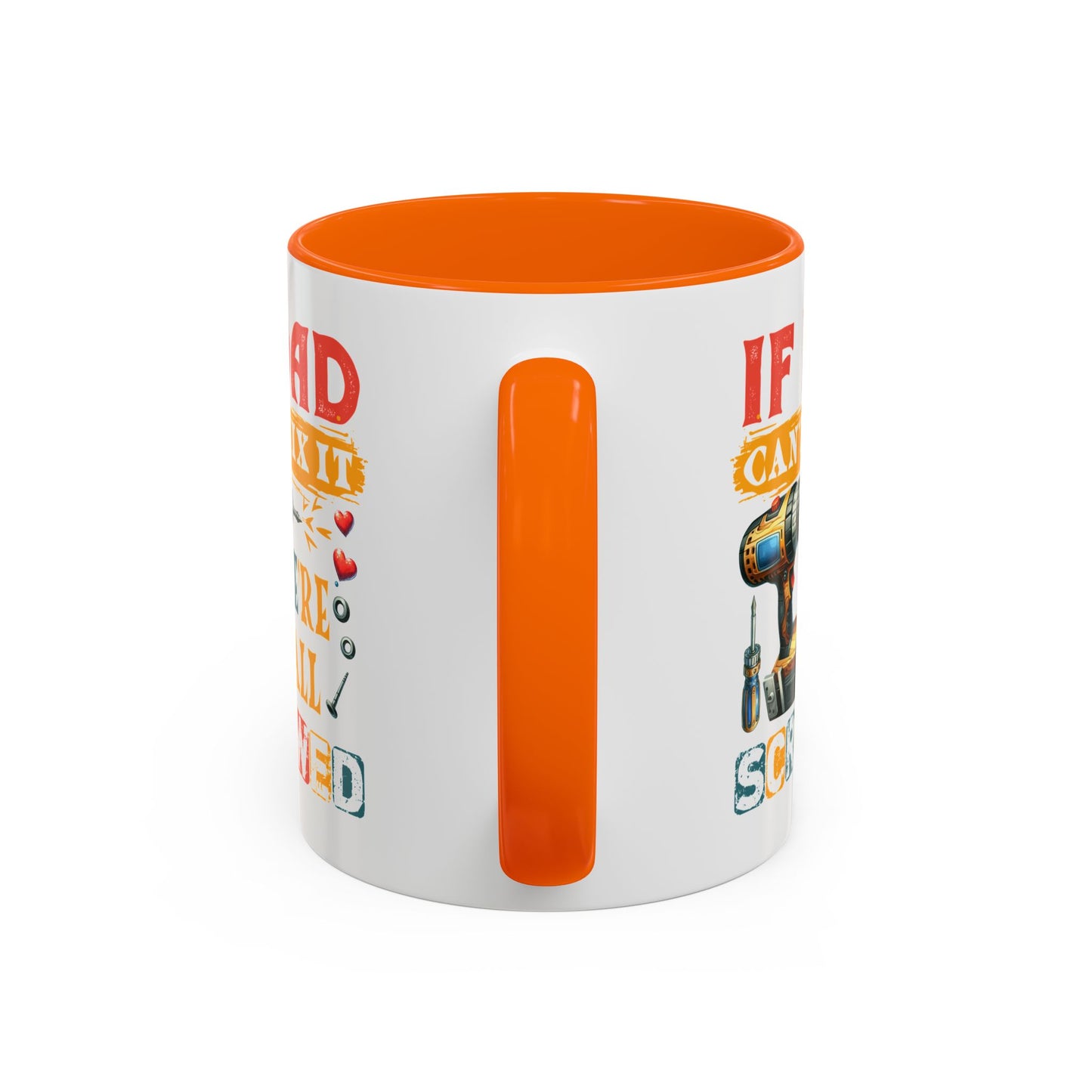 Father's Day Mug - If Dad Can't fix It