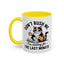 Humor Mug - Don't Rush Me Cat
