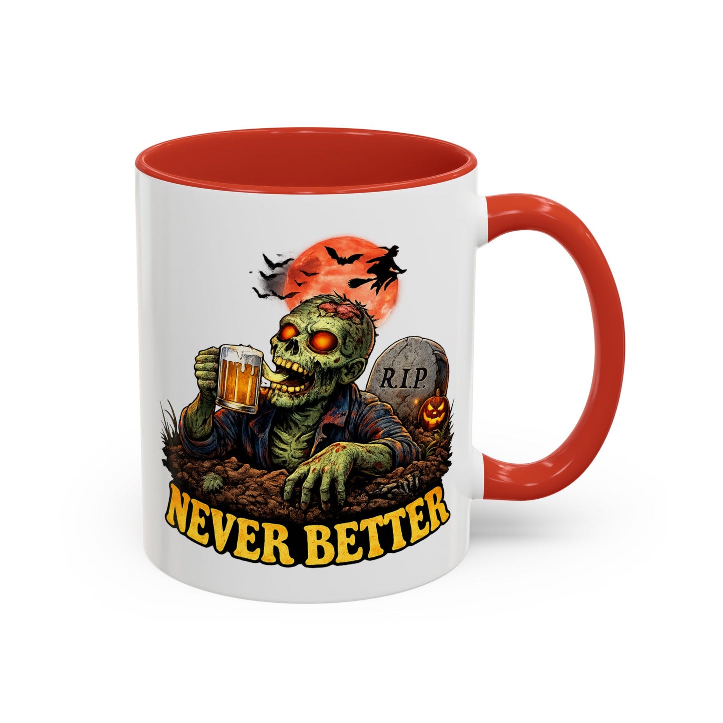 Humor Mug - Never Better