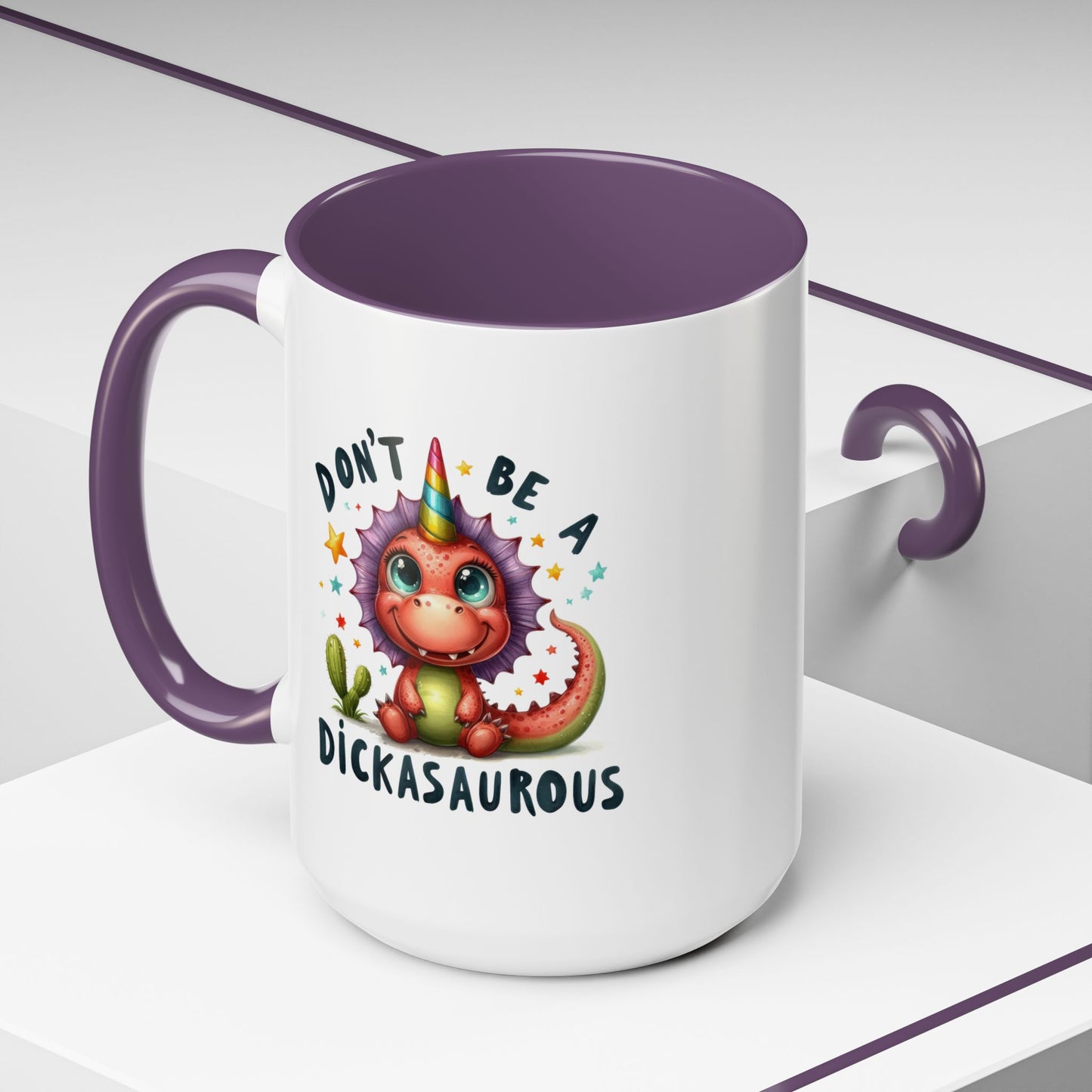Humor Mug - Don't Be a Dickasauous