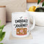 Motivation Mug - Embrace The Journey