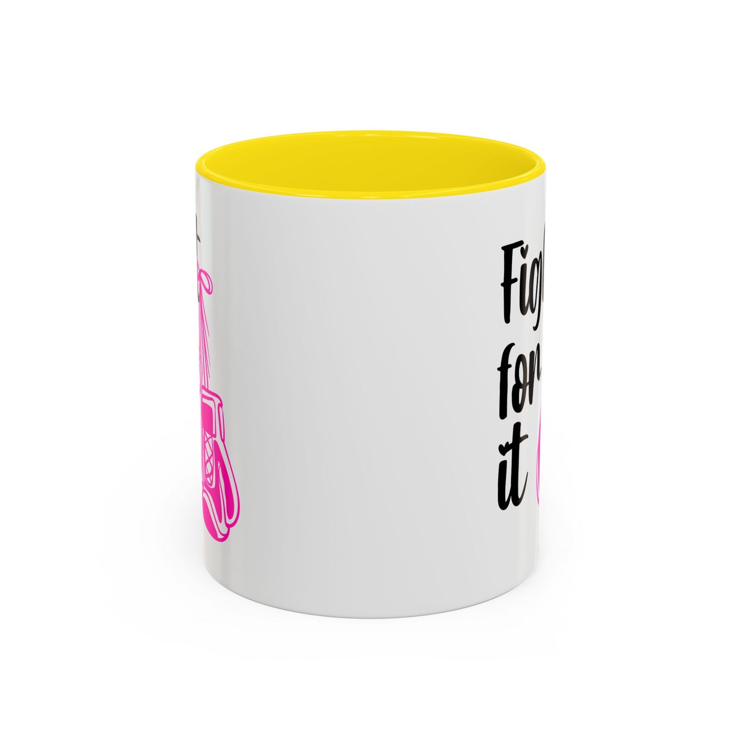 Support Mug - Fight For It