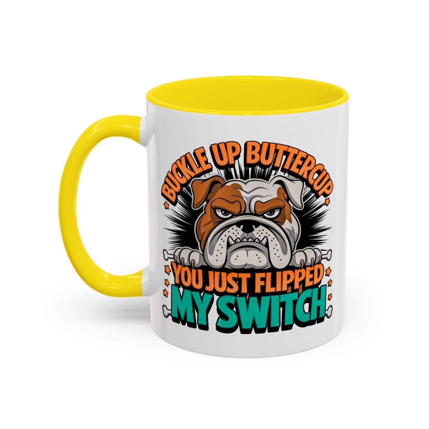 Humor Mug - Buckle Up Buttercup