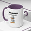 Humor Mug - Come Closer So I Can Slap You