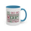Christmas Mug - Ho Ho Ho Merry Christmas Red & Green Text 3