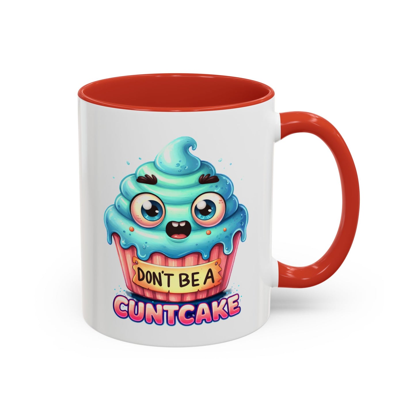 Humor Mug - Don't Be a Cuntcake