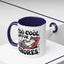 Animal Mug - Too Cool For Chores