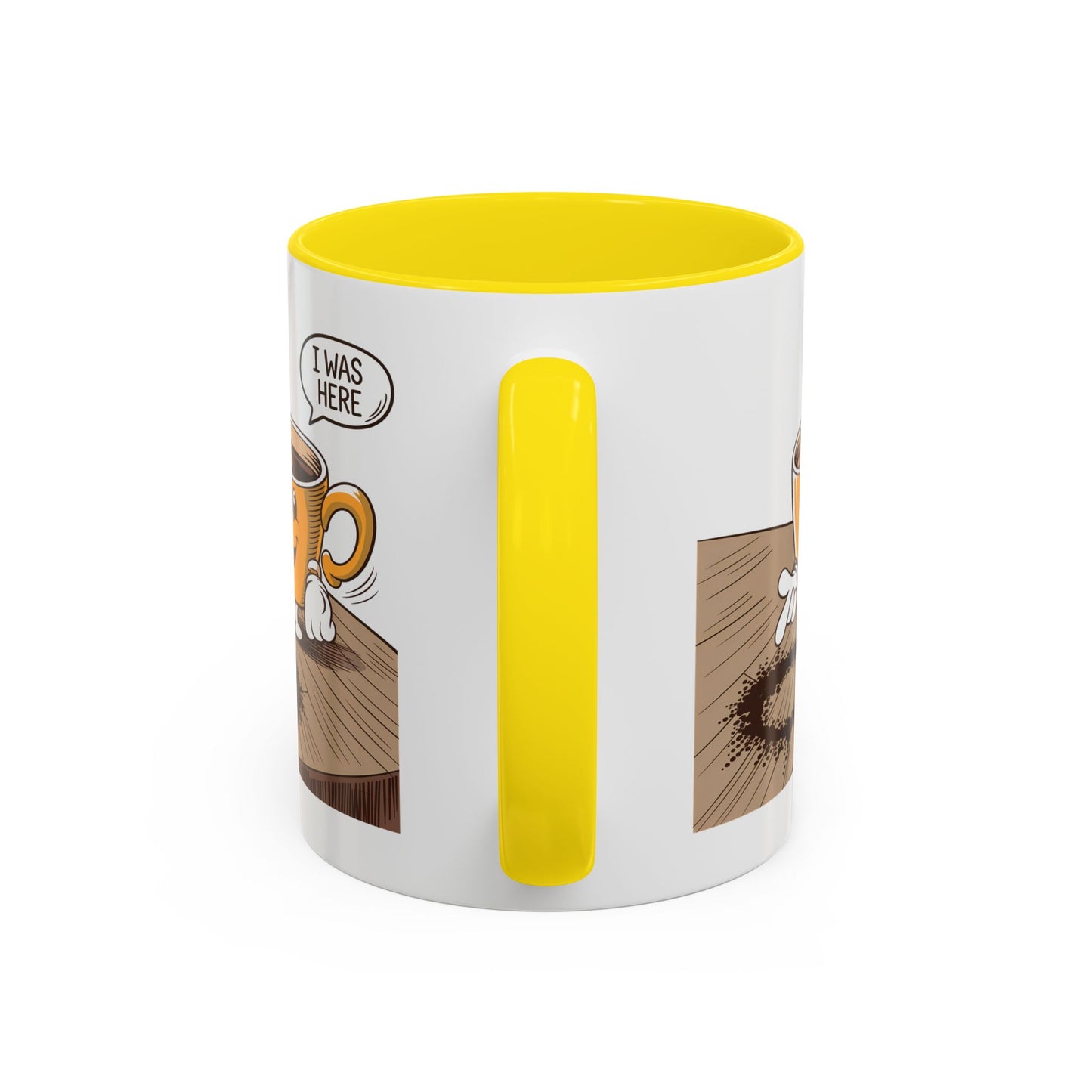 Humor Mug - I Was Here