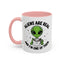 Alien Mug - Aliens Are Real