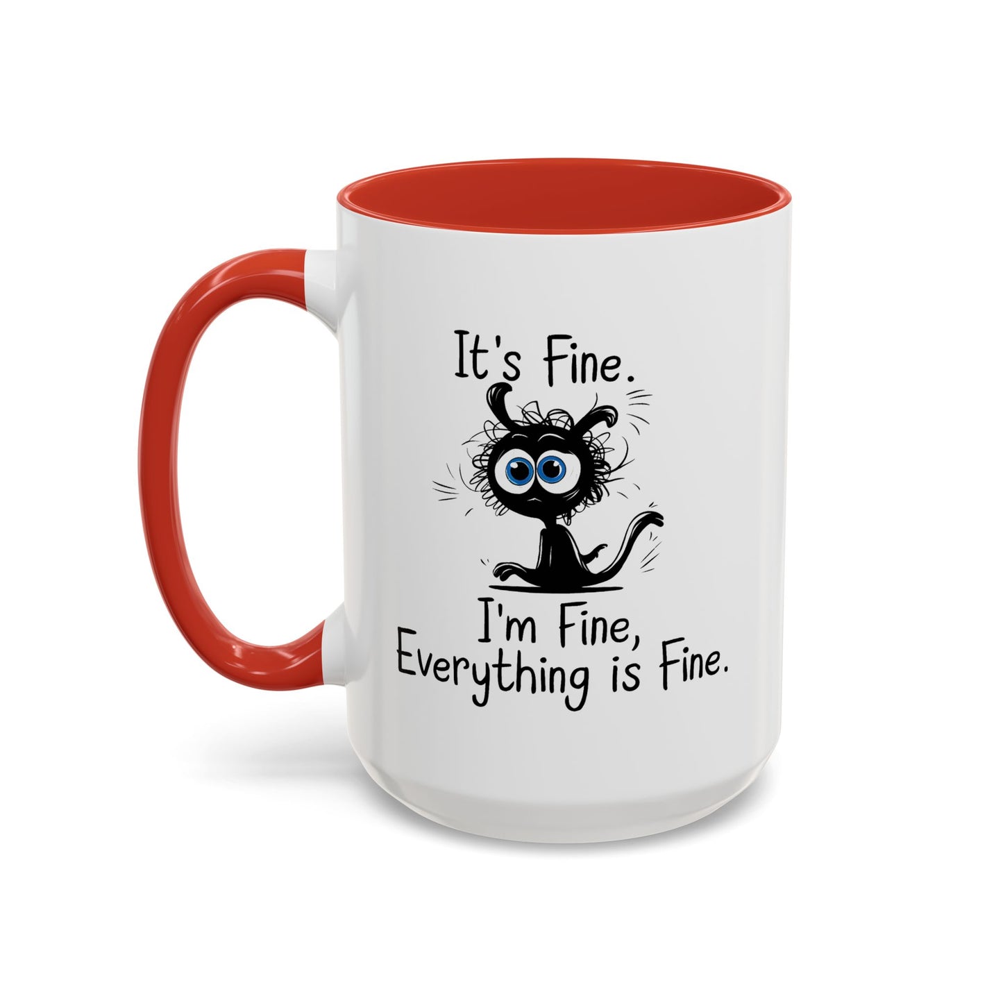 Animal Mug - It's Fine, It's Fine Everything Is Fine