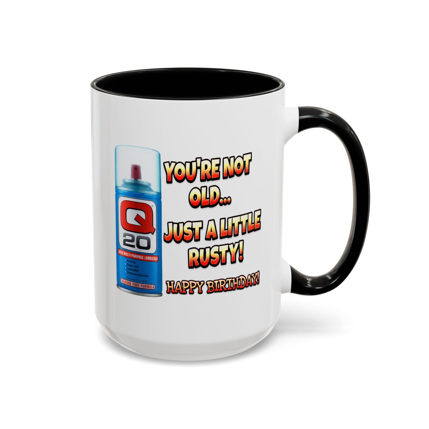 Birthday Mug - You're Not Old