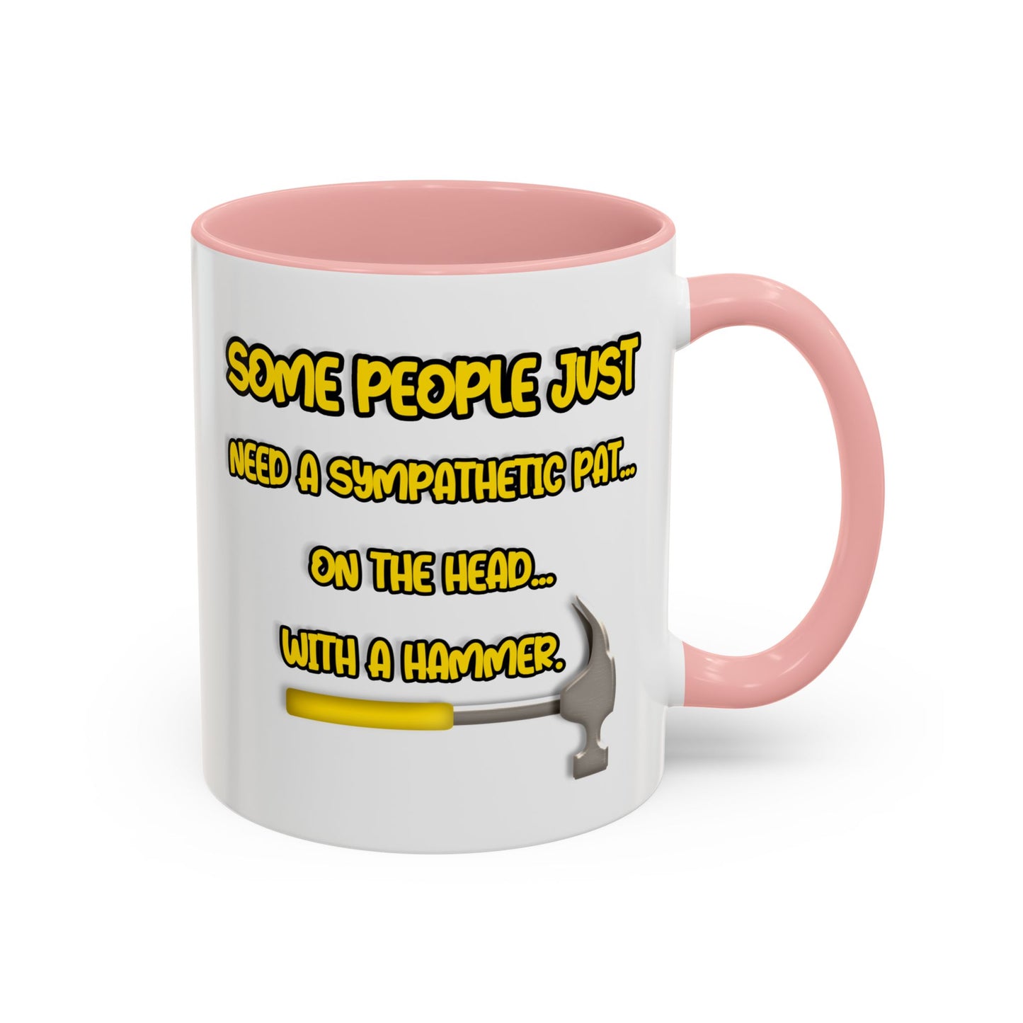 Humor Mug - Some People