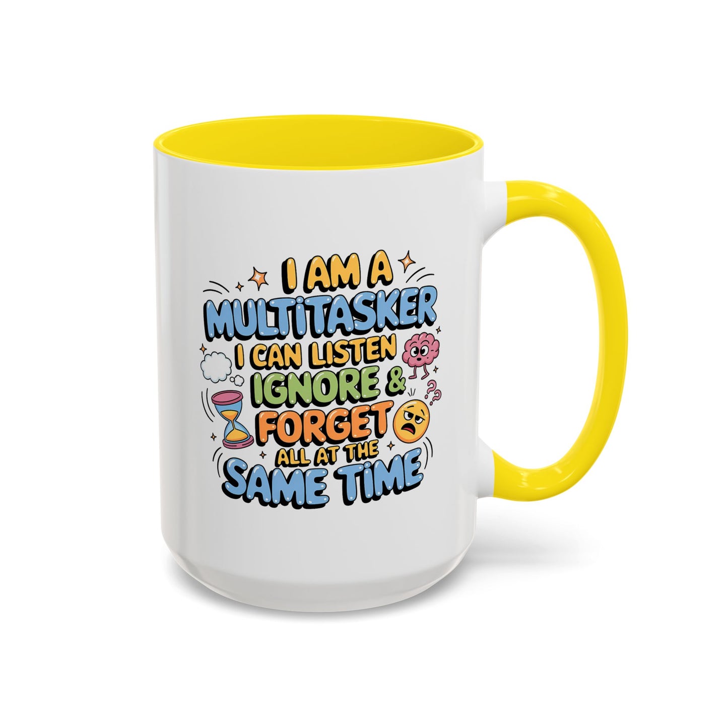 Humor Mug - I Am a Multitasking