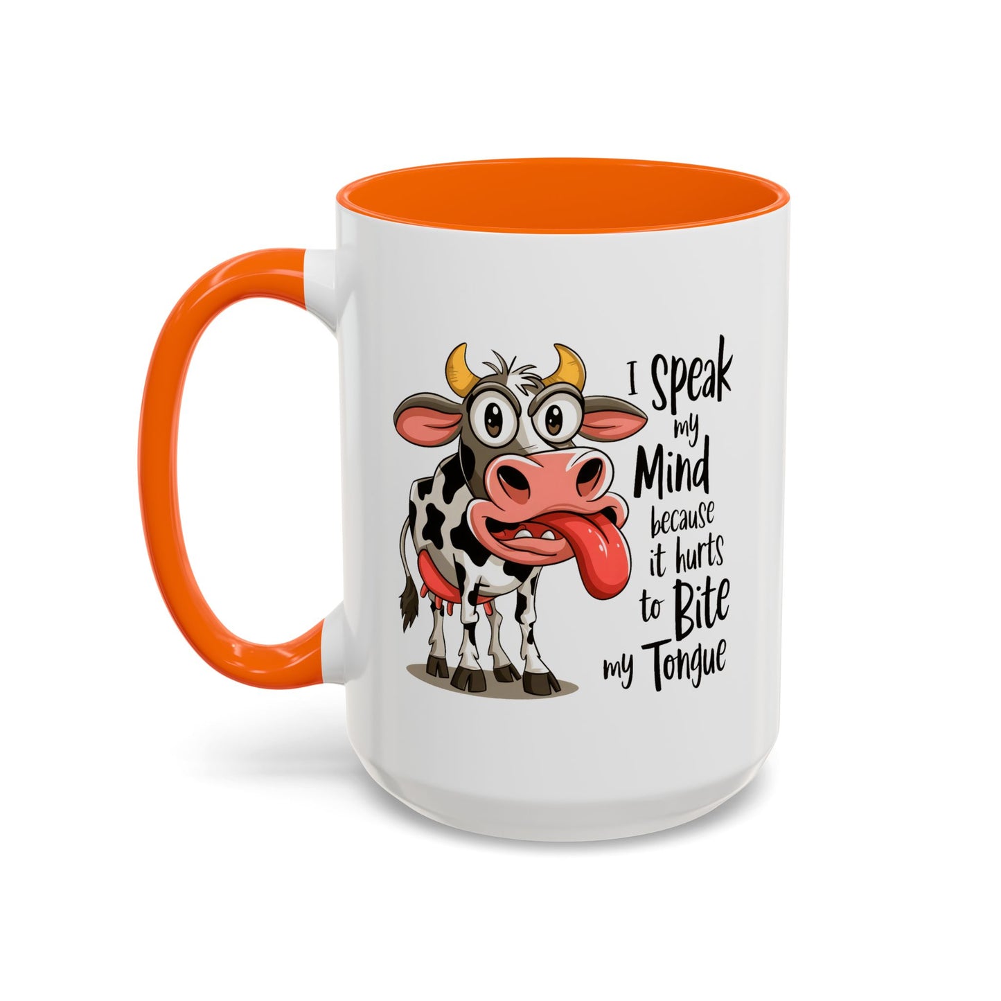 Humor Mug - I Speak My Mind