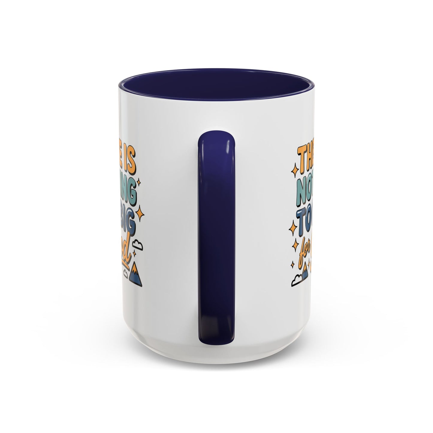 Religious Mug - There is Nothing