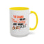 Humor Mug - The Chains On My Mood Swing