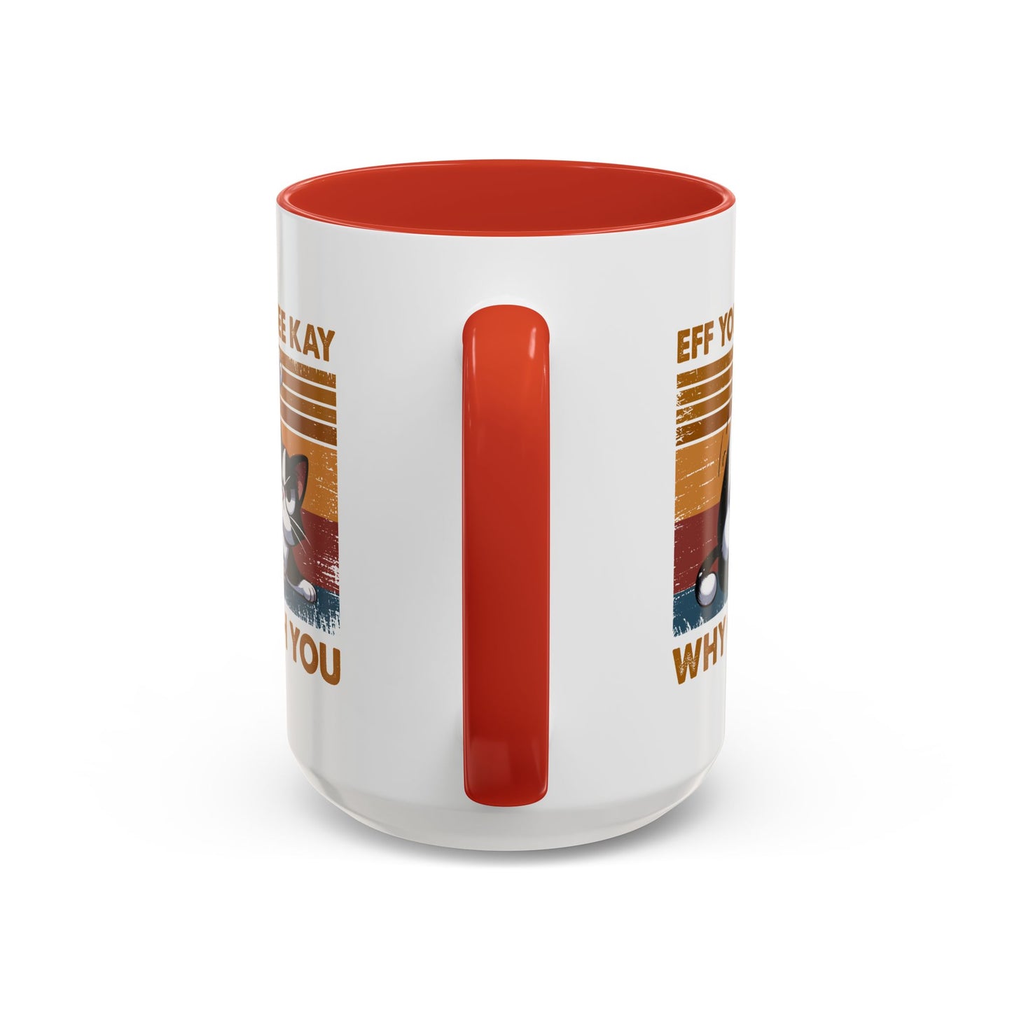 Adult Mug - Eff You See Kay Why Oh You Cat