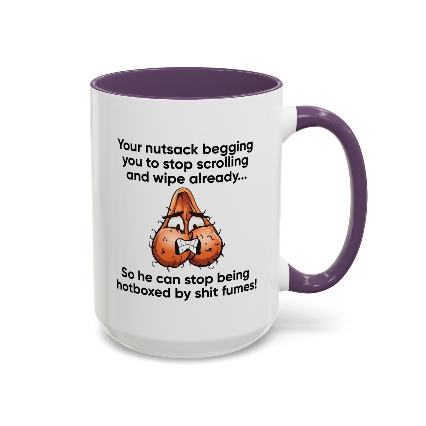 Adult Mug - Your Nutsack Begging You To Stop
