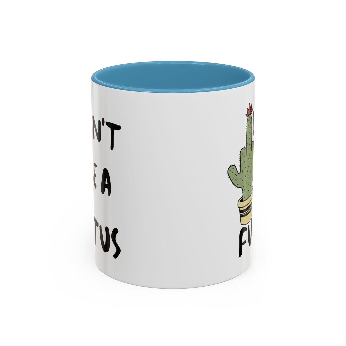 Adult Mug - Don't Be A Fuctus