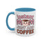 Humor Mug - Instant Mom Just Add Coffee