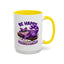 Humor Mug - Be Happy