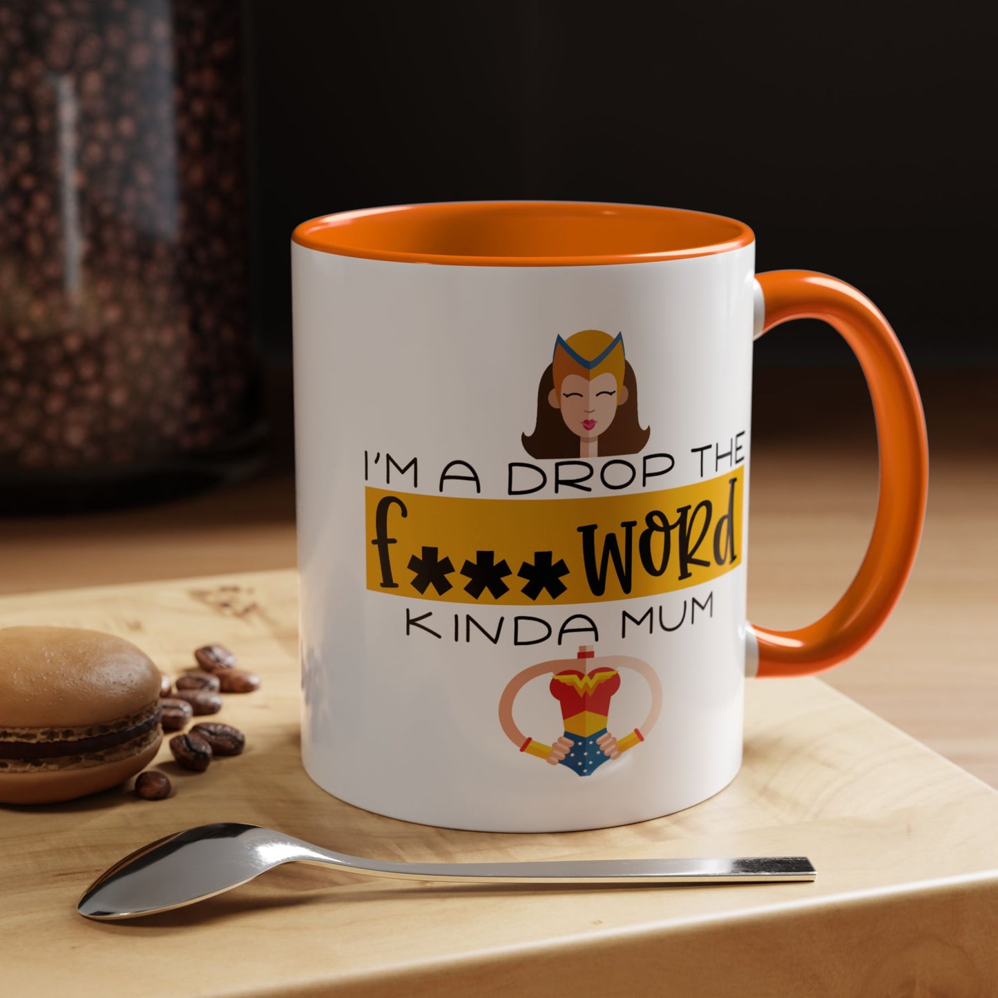 Adult Mug - I'm a Drop The F Word Kinda Mom