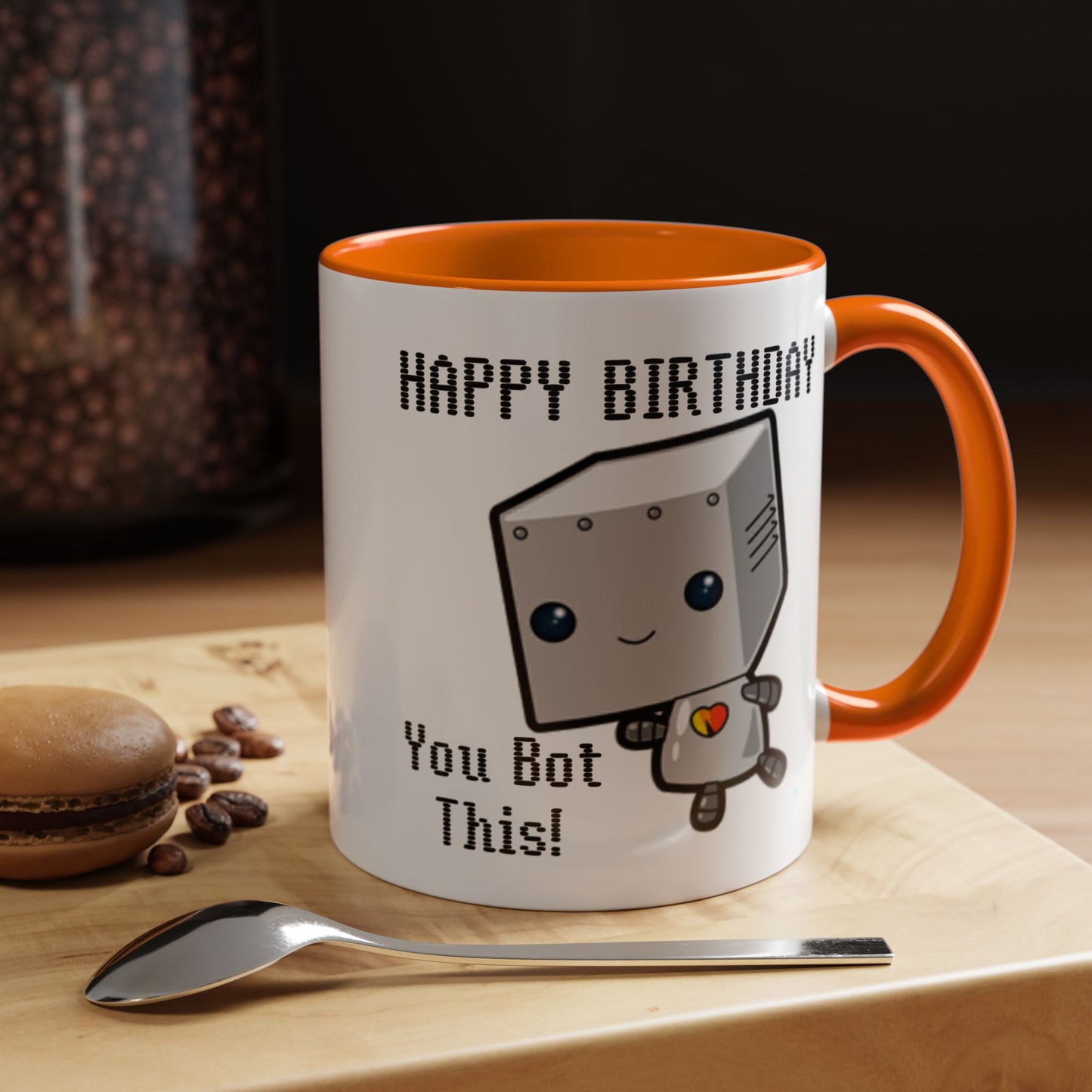 Birthday Mug - You Bot This