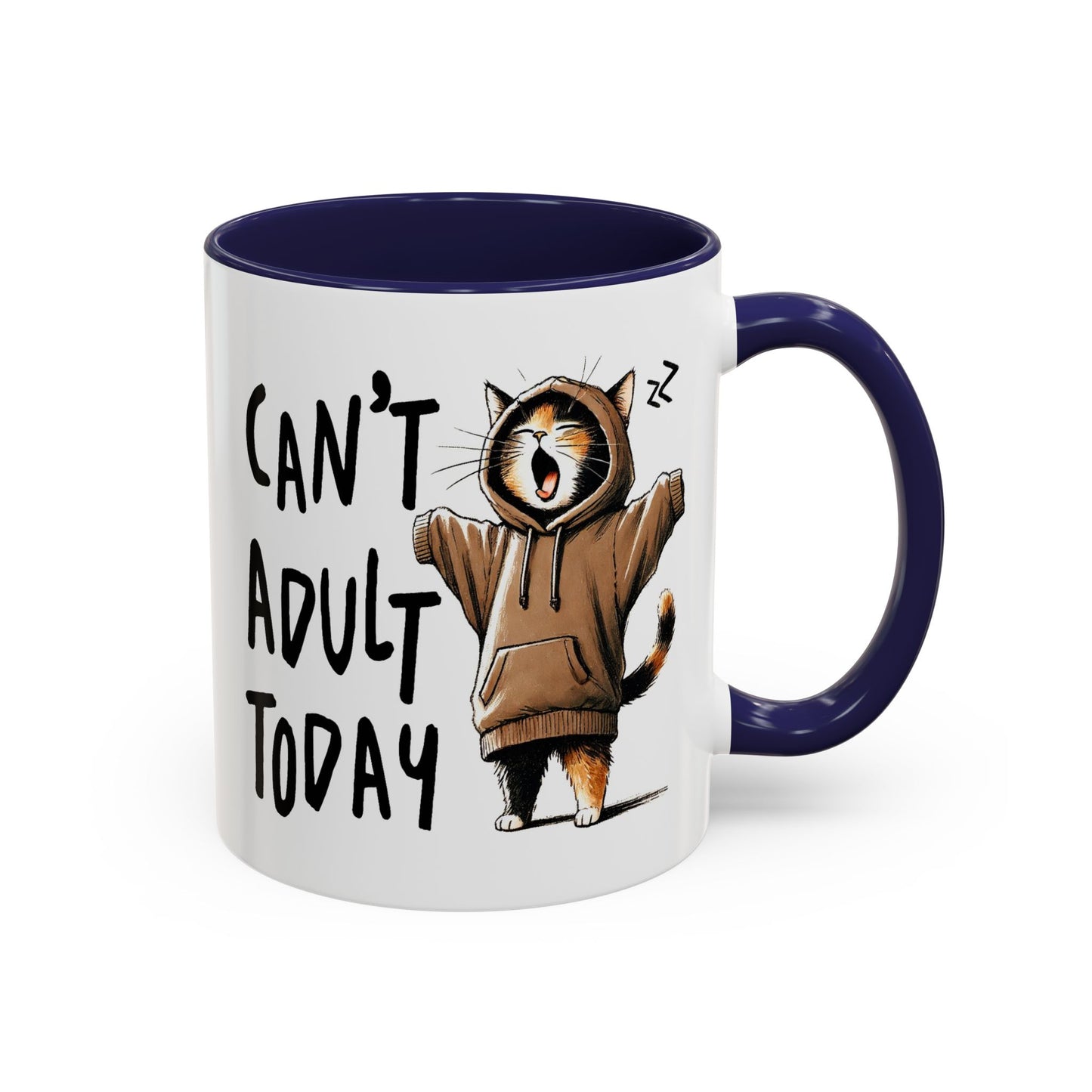 Humor Mug - Can't Adult Today
