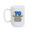 Birthday Mug - 70 Years of Greatness