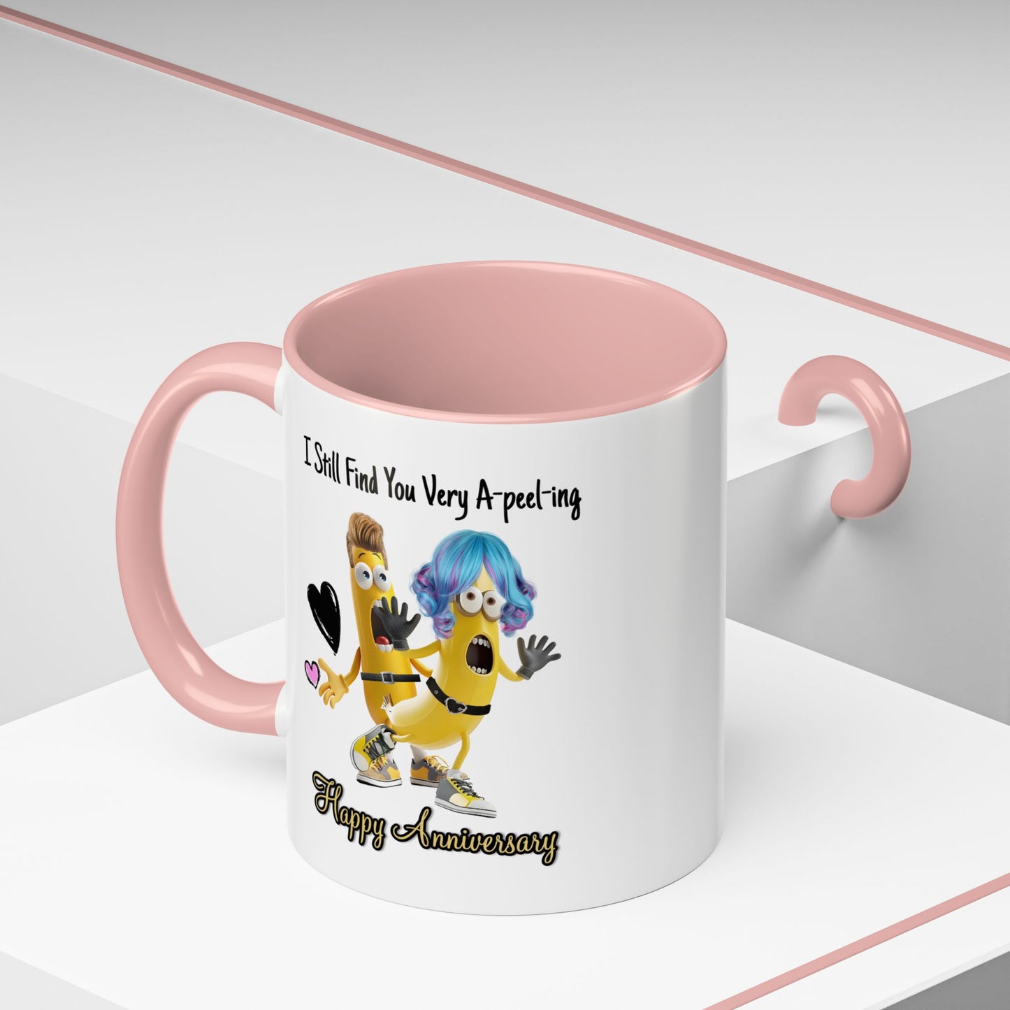 Anniversary Mug - I Still Find You Very A-peel-ing