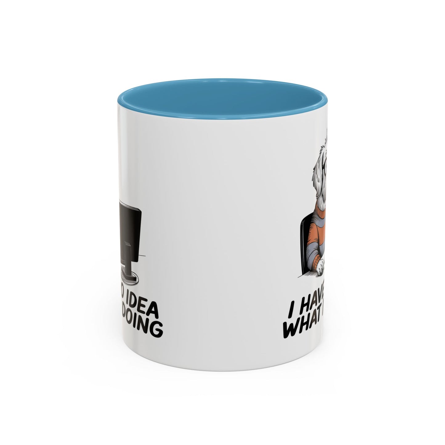 Office Mug - I Have No Idea