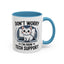 Office Mug - Don't Worry