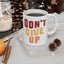 Motivation Mug - Don't Give Up 3