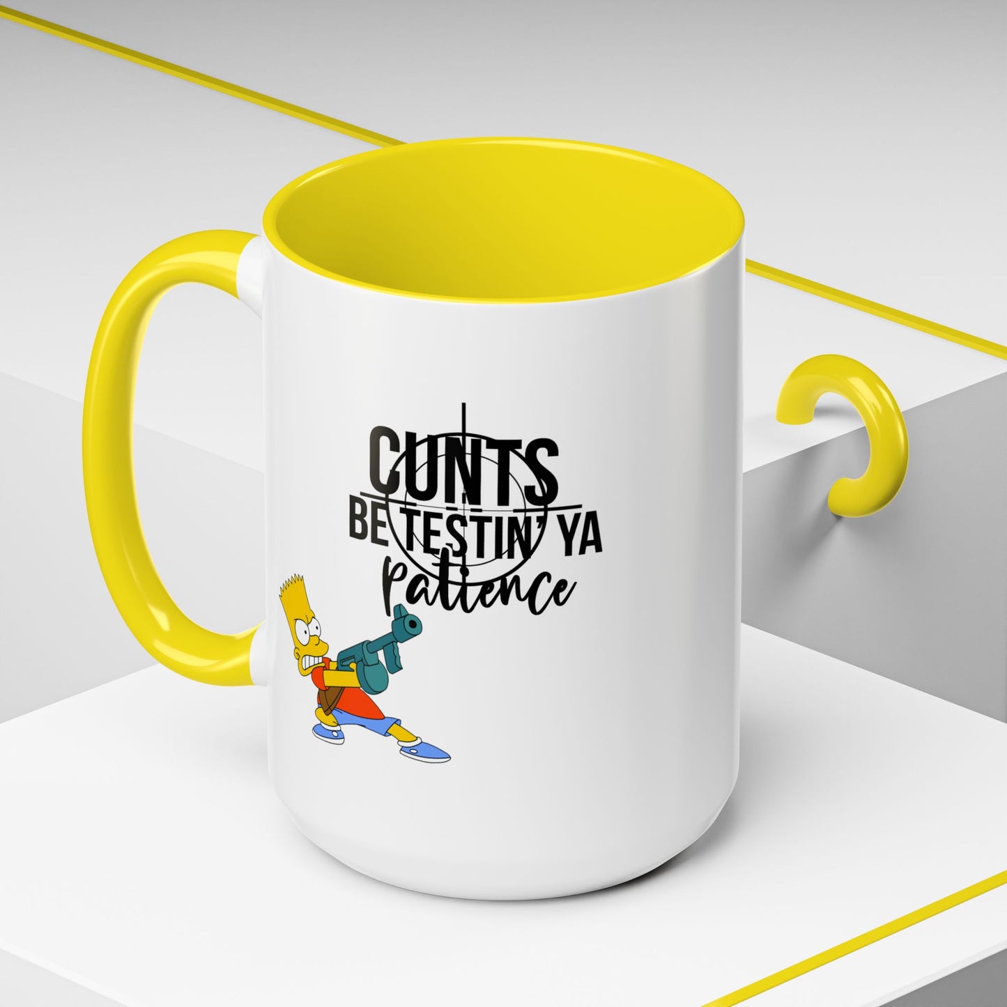 Adult Mug - Cunts Be Testing Ya Patience