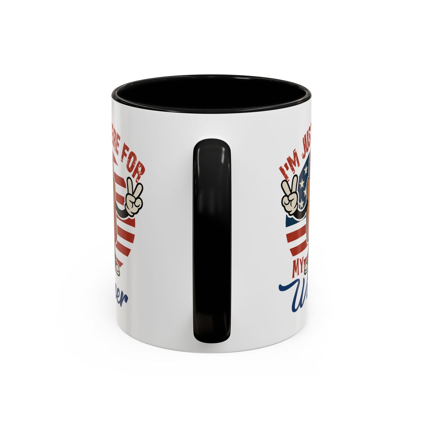 Adult Mug - I'm Just Here For My Wiener