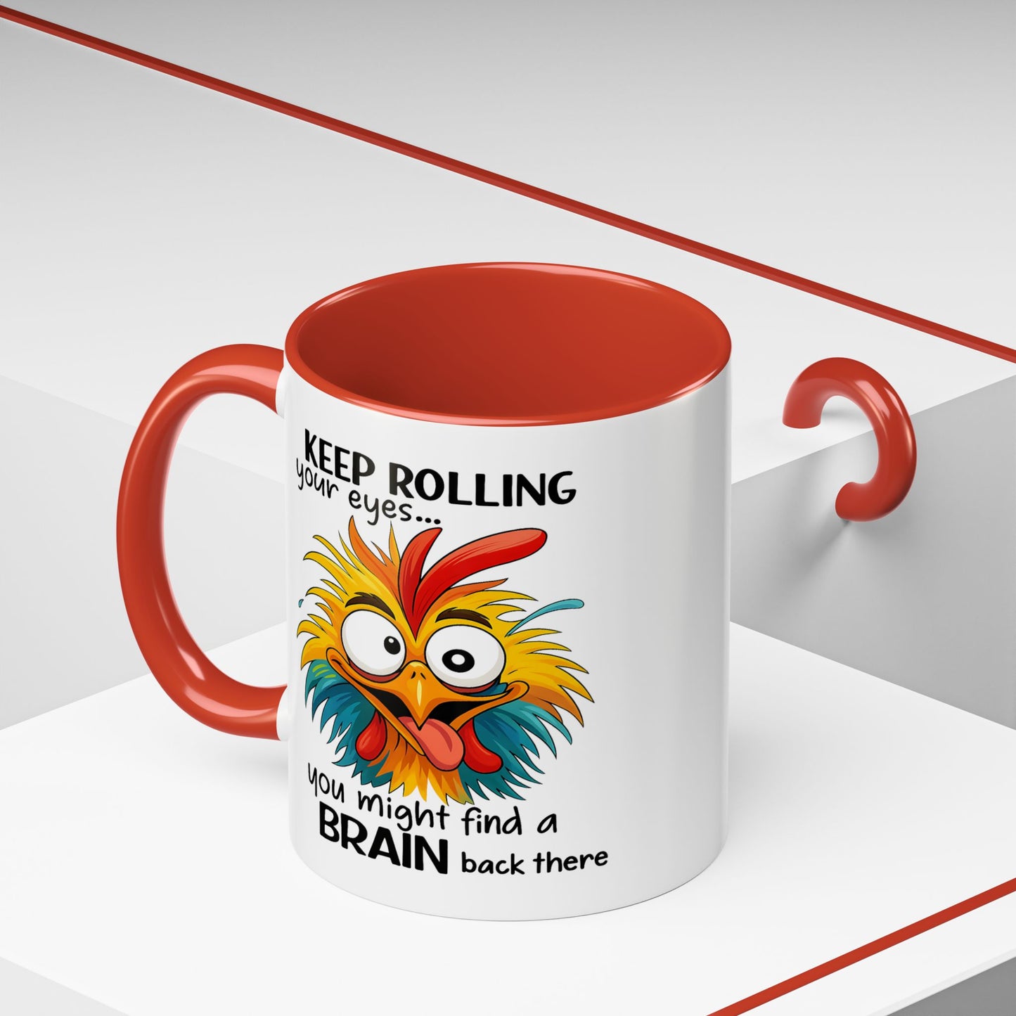 Humor Mug - Keep Rolling Your Eyes