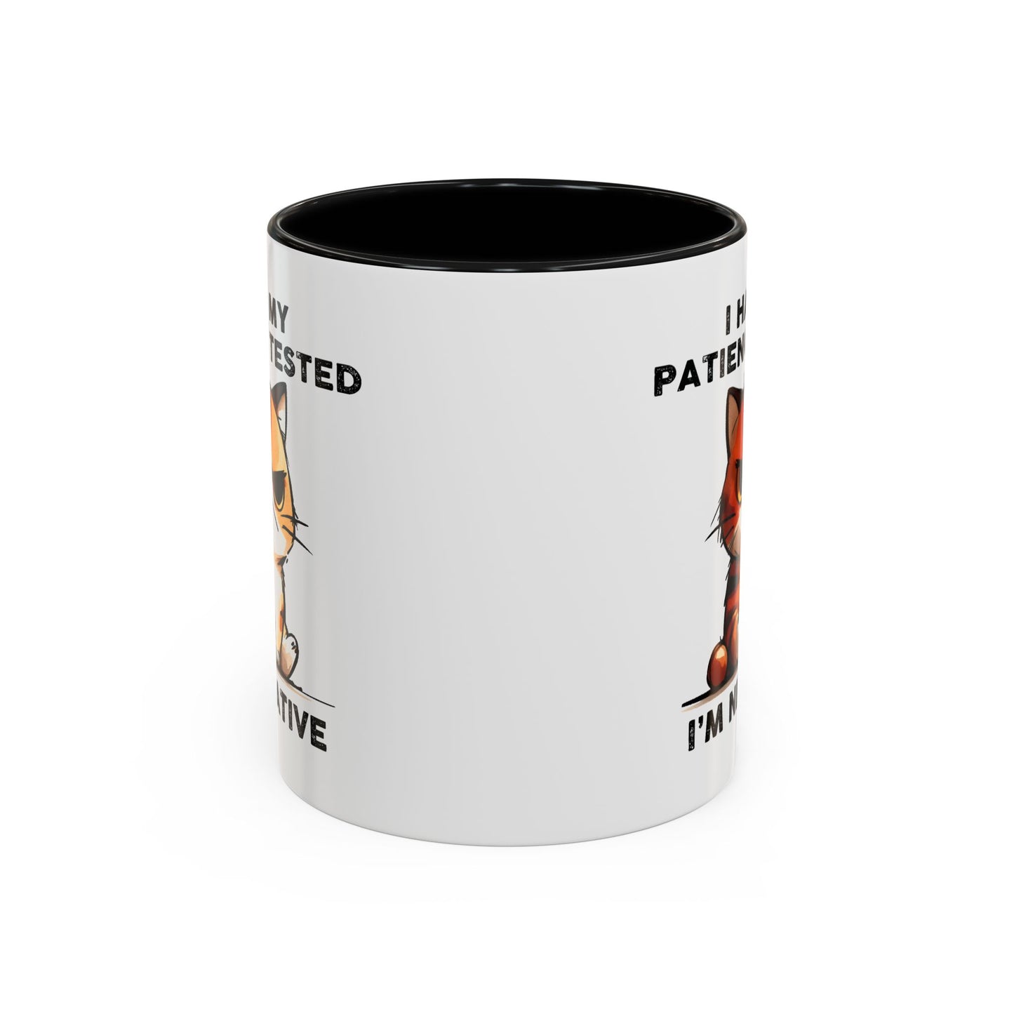 Humor Mug - I Had My Patience Tested Cat
