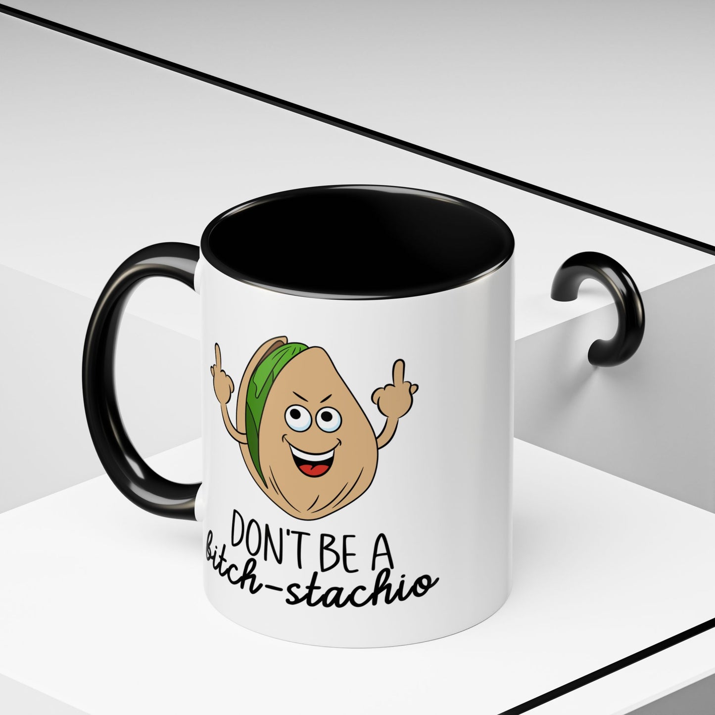 Adult Mug - Don't Be A Bitch-Stachio