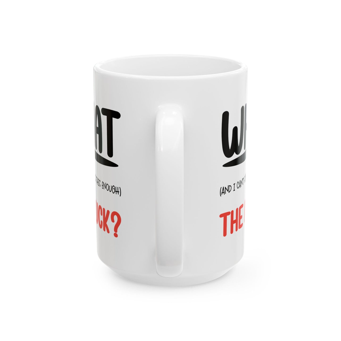 Adult Mug - What The Fuck