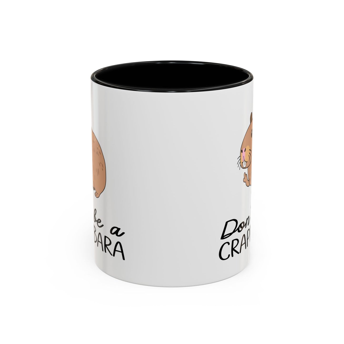 Adult Mug - Don't Be A Crappybara