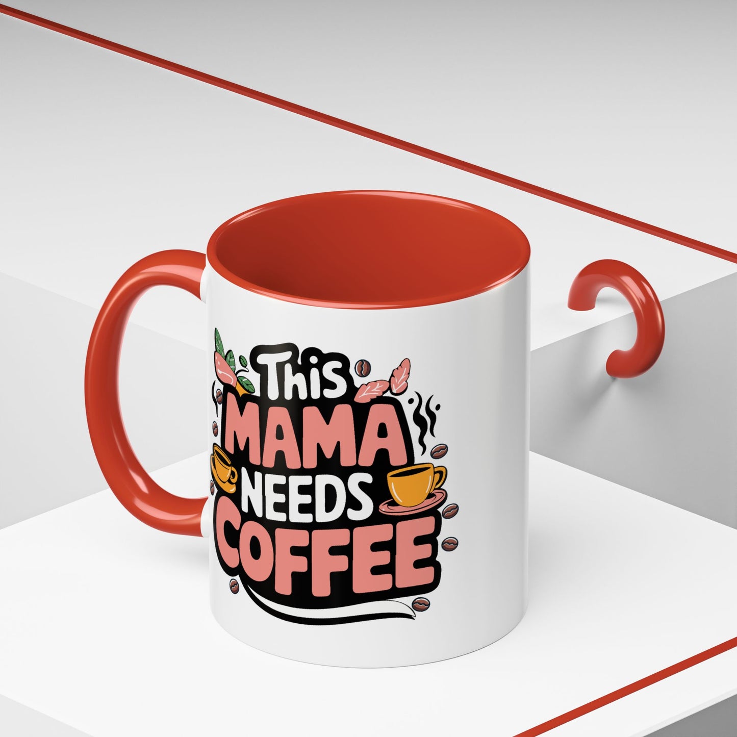 Humor Mug - This Mama Needs Coffee